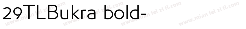 29TLBukra bold字体转换
